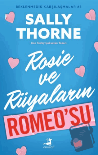 Rosie ve Rüyaların Romeo’su - Beklenmedik Karşılaştırmalar 3 - Sally T