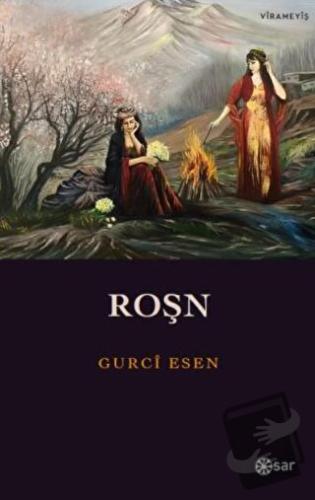 Roşn - Gurci Esen - Sar Yayınları - Fiyatı - Yorumları - Satın Al