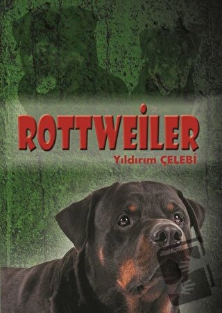 Rottweiler - Yıldırım Çelebi - Minel Yayın - Fiyatı - Yorumları - Satı