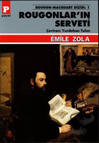 Rougonlar’ın Serveti - Emile Zola - Payel Yayınları - Fiyatı - Yorumla