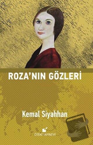 Roza'nın Gözleri - Kemal Siyahhan - Öteki Yayınevi - Fiyatı - Yorumlar