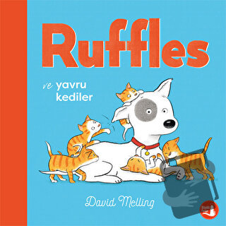 Ruffles ve Yavru Kediler - David Melling - Büyülü Fener Yayınları - Fi