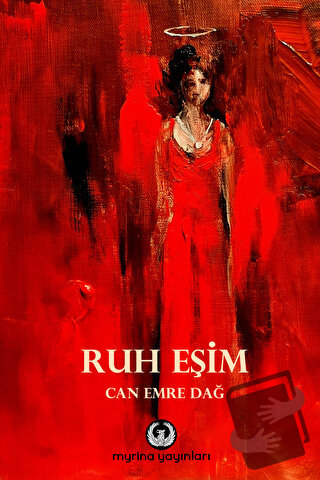 Ruh Eşim - Can Emre Dağ - Myrina Yayınları - Fiyatı - Yorumları - Satı