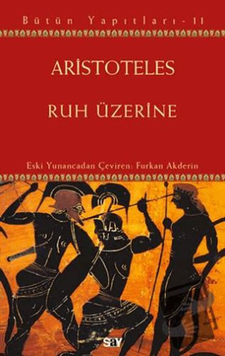 Ruh Üzerine - Aristoteles - Say Yayınları - Fiyatı - Yorumları - Satın