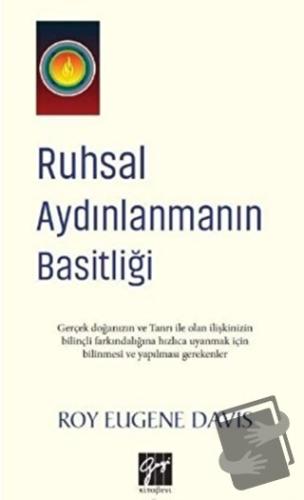 Ruhsal Aydınlanmanın Basitliği - Roy Eugene Davis - Gazi Kitabevi - Fi