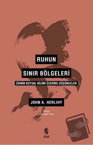 Ruhun Sınır Bölgeleri - John A. Herlihy - İnsan Yayınları - Fiyatı - Y