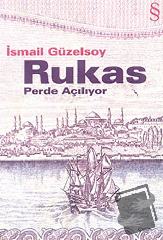 Rukas Perde Açılıyor Banknot Üçlemesi 2. Kitap - İsmail Güzelsoy - Eve