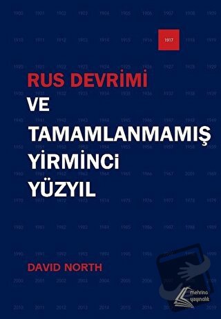 Rus Devrimi ve Tamamlanmamış Yirminci Yüzyıl - David North - Mehring Y