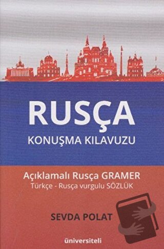 Rusça Konuşma Kılavuzu - Sevda Polat - Üniversiteli Kitabevi - Fiyatı 