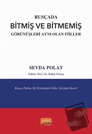 Rusçada Bitmiş ve Bitmemiş Görünüşleri Aynı Olan Fiiller - Sevda Polat