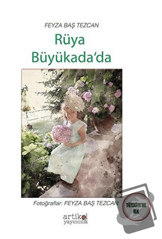 Rüya Büyükada’da - Feyza Baş Tezcan - Artikel Yayıncılık - Fiyatı - Yo