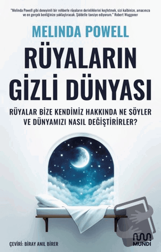 Rüyaların Gizli Dünyası: Rüyalar Bize Kendimiz Hakkında Ne Söyler ve D