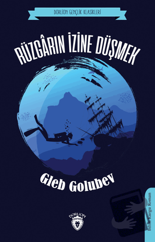 Rüzgarın İzine Düşmek - Gleb Golubev - Dorlion Yayınları - Fiyatı - Yo