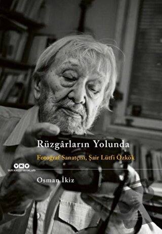 Rüzgarların Yolunda - Osman İkiz - Yapı Kredi Yayınları - Fiyatı - Yor