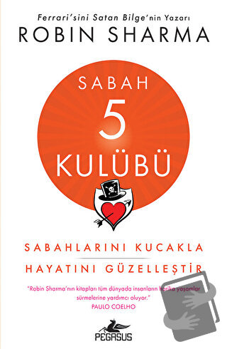 Sabah 5 Kulübü - Robin Sharma - Pegasus Yayınları - Fiyatı - Yorumları