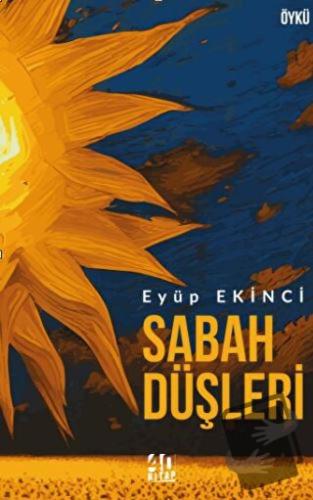 Sabah Düşleri - Eyüp Ekinci - 40 Kitap - Fiyatı - Yorumları - Satın Al