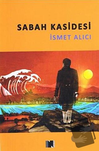 Sabah Kasidesi - İsmet Alıcı - Nitelik Kitap - Fiyatı - Yorumları - Sa