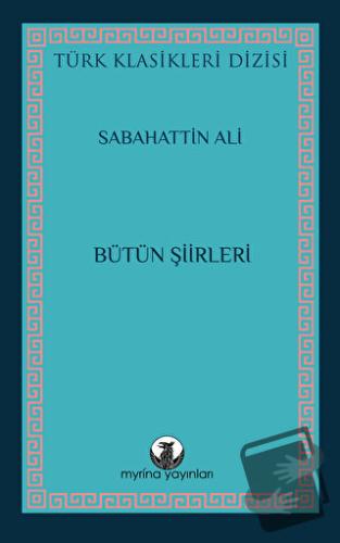 Sabahattin Ali Bütün Şiirleri - Sabahattin Ali - Myrina Yayınları - Fi