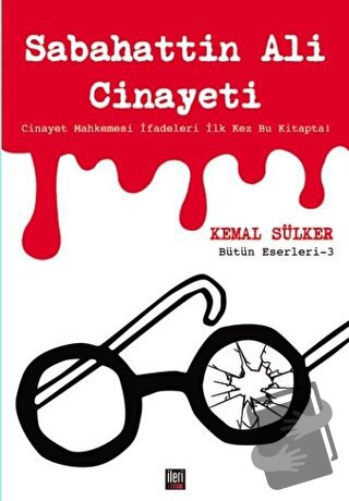 Sabahattin Ali Cinayeti - Kemal Sülker - İleri Yayınları - Fiyatı - Yo