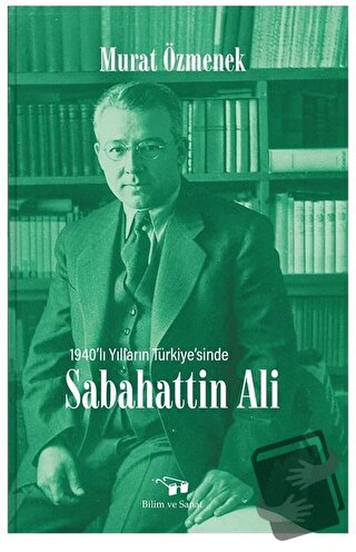 Sabahattin Ali - Murat Özmenek - Bilim ve Sanat Yayınları - Fiyatı - Y