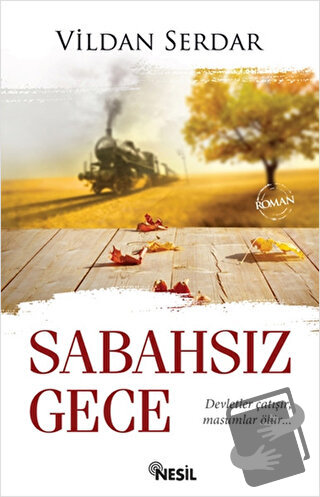 Sabahsız Gece - Vildan Serdar - Nesil Yayınları - Fiyatı - Yorumları -