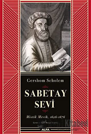 Sabetay Sevi (Ciltli) - Gershom Scholem - Alfa Yayınları - Fiyatı - Yo