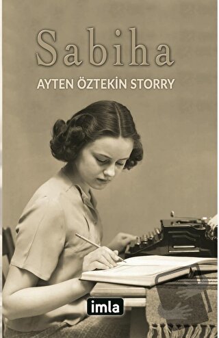 Sabiha - Ayten Öztekin Storry - İmla Kitap - Fiyatı - Yorumları - Satı