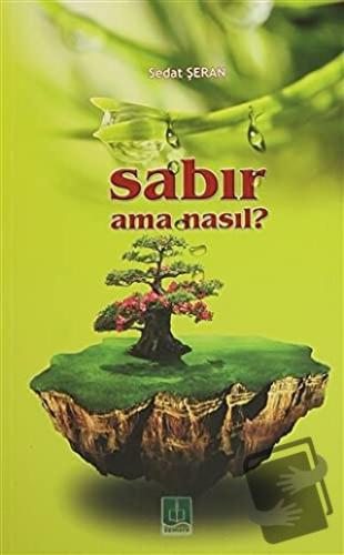 Sabır Ama Nasıl? - Sedat Şeran - Semere Yayınları - Fiyatı - Yorumları