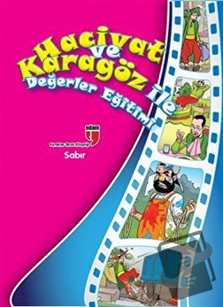 Sabır - Hacivat ve Karagöz ile Değerler Eğitimi - Elif Akardaş - EDAM 