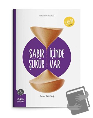 Sabır İçinde Şükür Vardır (Enes'in Gözlüğü 2 - Sabır) - Fatma Sarıtaş 