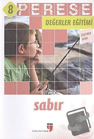 Sabır (Öğretmen Kitabı) - Perese Değerler Eğitimi 8 - Alpaslan Durmuş 