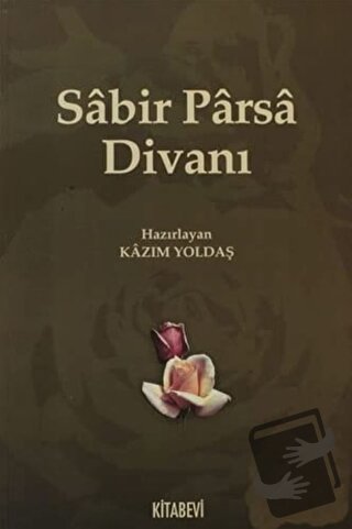 Sabir Parsa Divanı - Kazım Yoldaş - Kitabevi Yayınları - Fiyatı - Yoru