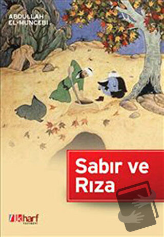 Sabır ve Rıza - Abdullah el-Muncebi - İlkharf Yayınevi - Fiyatı - Yoru