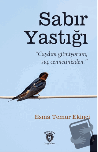 Sabır Yastığı - Esma Temur Ekinci - Dorlion Yayınları - Fiyatı - Yorum