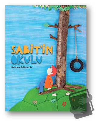 Sabit’in Okulu - Handan Belivermiş - Sıfırdan Yayınları - Fiyatı - Yor