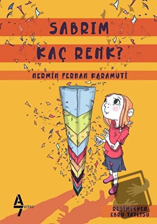 Sabrım Kaç Renk? - Nermin Ferhan Karamuti - A7 Kitap - Fiyatı - Yoruml