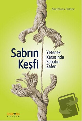 Sabrın Keşfi - Matthias Sutter - Kaknüs Yayınları - Fiyatı - Yorumları