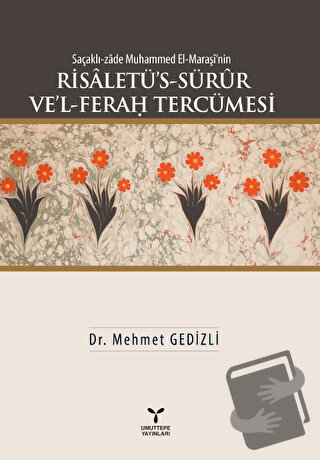 Saçaklı-zade Muhammed El-Maraşi'nin Risaletü’s-Sürur Ve’l-Ferah Tercüm