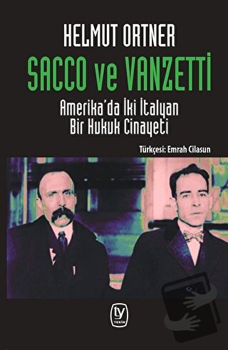 Sacco ve Vanzetti - Helmut Ortner - Tekin Yayınevi - Fiyatı - Yorumlar