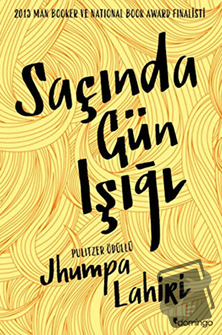 Saçında Gün Işığı - Jhumpa Lahiri - Domingo Yayınevi - Fiyatı - Yoruml