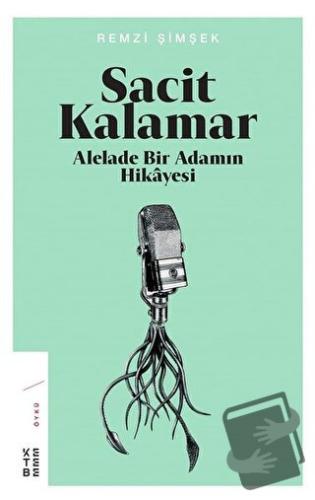 Sacit Kalamar - Remzi Şimşek - Ketebe Yayınları - Fiyatı - Yorumları -