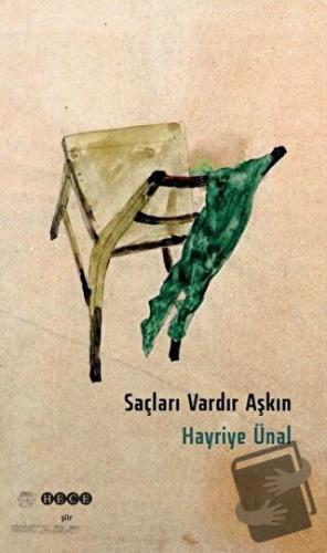 Saçları Vardır Aşkın - Hayriye Ünal - Hece Yayınları - Fiyatı - Yoruml