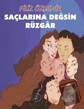 Saçlarına Değsin Rüzgâr - Filiz Özdemir - Liman Yayınevi - Fiyatı - Yo