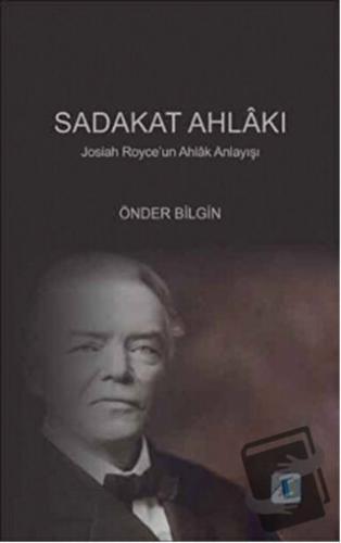 Sadakat Ahlakı - Önder Bilgin - Aktif Düşünce Yayınları - Fiyatı - Yor