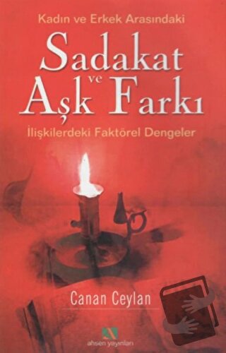 Sadakat ve Aşk Farkı - Meryem Canan Ceylan - Ahsen Yayınları - Fiyatı 