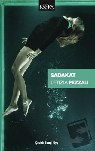 Sadakat - Letizia Pezzali - Kafka Kitap - Fiyatı - Yorumları - Satın A