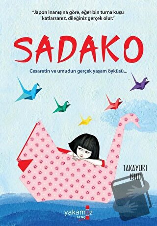 Sadako - Takayuki Ishii - Yakamoz Yayınevi - Fiyatı - Yorumları - Satı