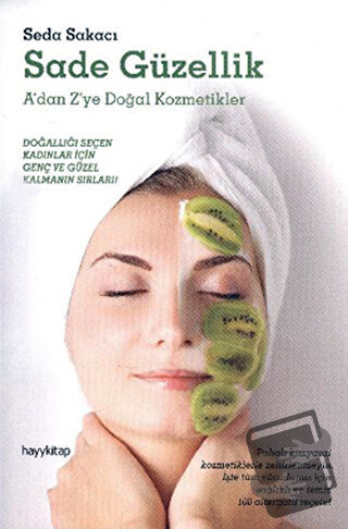 Sade Güzellik - Seda Sakacı - Hayykitap - Fiyatı - Yorumları - Satın A