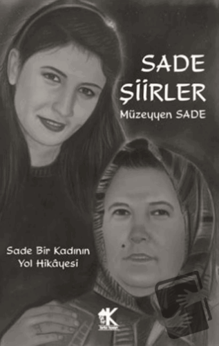 Sade Şiirler - Müzeyyen Sade - Korkut Yayınları - Fiyatı - Yorumları -