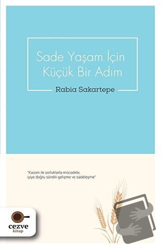 Sade Yaşam İçin Küçük Bir Adım - Rabia Sakartepe - Cezve Kitap - Fiyat